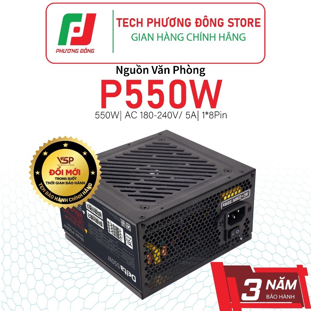 Nguồn Máy Tính VSP Delta P550 | 550W / 75% Efficiency / Tụ Nhật | Chính Hãng | Bảo Hành 36 Tháng