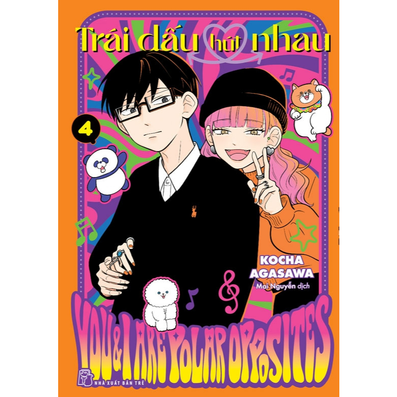 Sách - Trái Dấu Hút Nhau - Tập 4 (Tặng kèm 2 Standee) - Kocha Agasawa