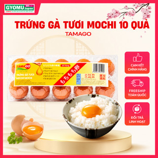 [Chỉ giao hỏa tốc HN] - Trứng gà tươi Mochi Mochi hộp 10 quả - Gyomu Japan