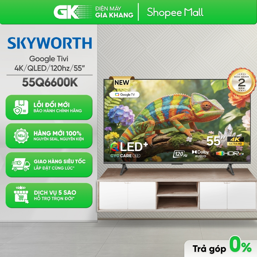 55Q6600K | 55G6500G Google Tivi Skyworth 4K UHD 55 Inch [Toàn Quốc]{GIẢM 10%}