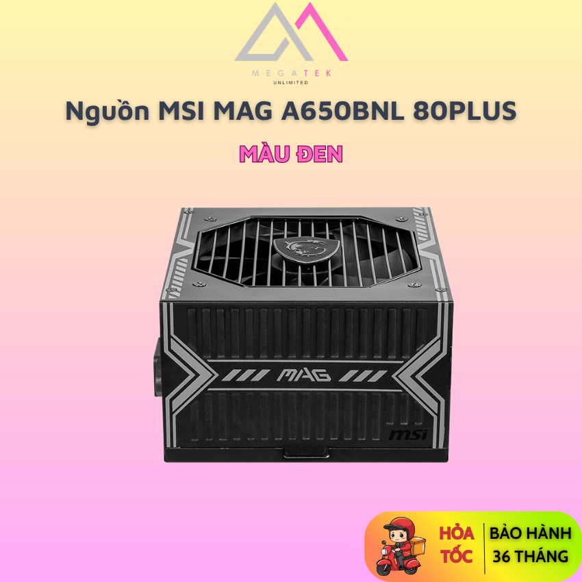 Nguồn MSI MAG A650BNL 650W 80 Plus Bronze Chính Hãng - BH 36 Tháng