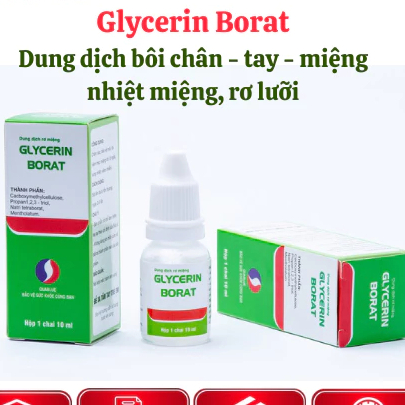 (10 chai) Dung dịch rơ miệng, giảm chứng ngứa sưng nhiệt miệng lợi, viêm mạc miệng lưỡi Glycerin Bor