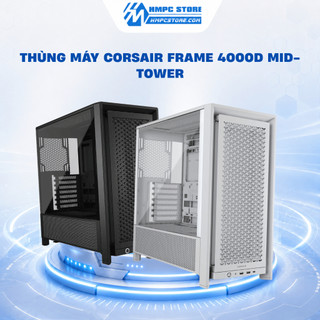 Case - Thùng máy Corsair FRAME 4000D Mid-Tower | không kèm Fan | Bảo hành 24 tháng
