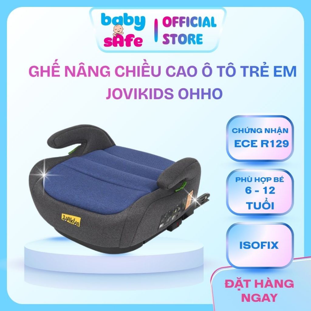 Ghế nâng chiều cao ô tô cho bé  6-12 tuổi Jovikids OHHO Booster chuẩn i-Size R129 có ISOFIX gấp gọn