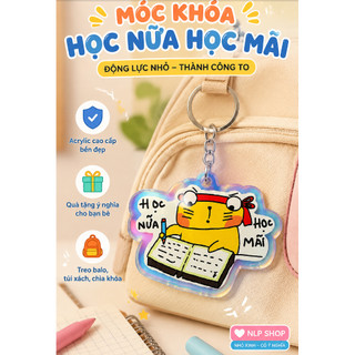 Móc khoá keychain Học nữa học mãi treo balo quà tặng dành cho bạn bè nlp shop