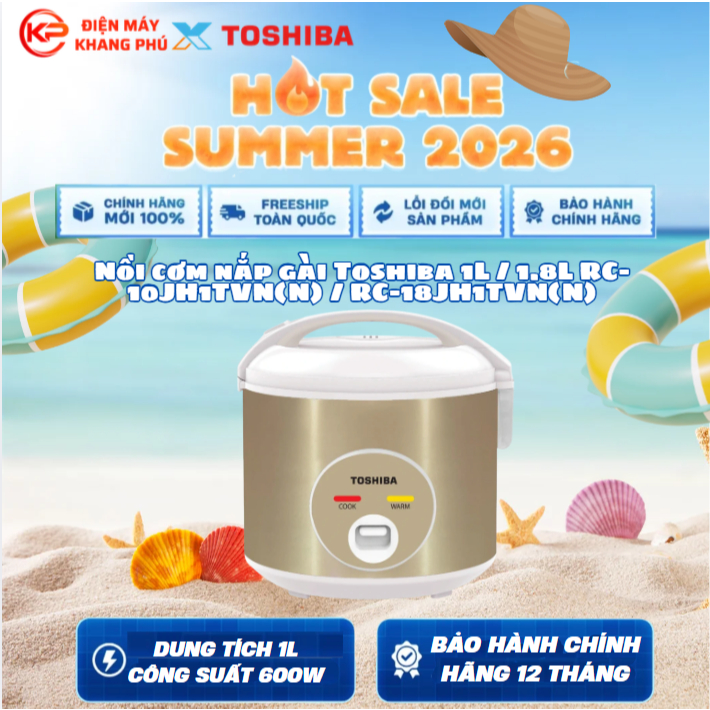Nồi cơm nắp gài Toshiba 1L / 1.8L RC-10JH1TVN(N) / RC-18JH1TVN(N)