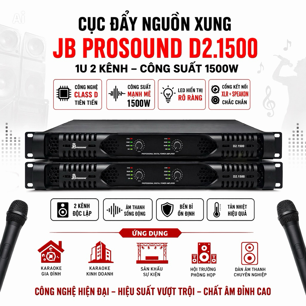 Cục Đẩy Nguồn Xung JB Prosound D2.1500, 1U 2 Kênh/4 kênh Công Xuất 1500W, Công Nghệ Class D Tiên Tiế
