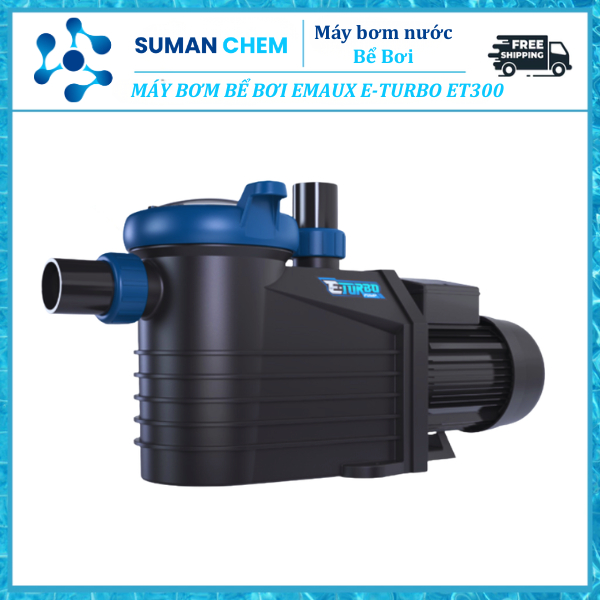 Máy Bơm Hồ Bơi Emaux ET300 30m3/h E-Turbo 220V Bơm Tuần Hoàn Suman Chem
