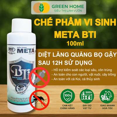 Chế Phẩm Diệt Bọ Gậy, Lăng Quăng GreenHome, Meta BTi, Chai 100ml, Ngăn Ngừa Sốt Xuất Huyết, Sốt Rét