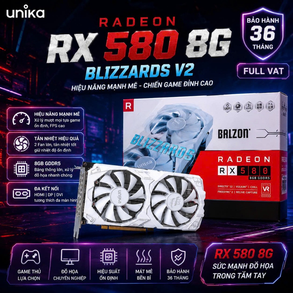 VGA Card màn hình UNIKA Radeon RX580 BLIZZARDS 8GB GRDDR5 V2 - RX 580 8G D5 Box FV