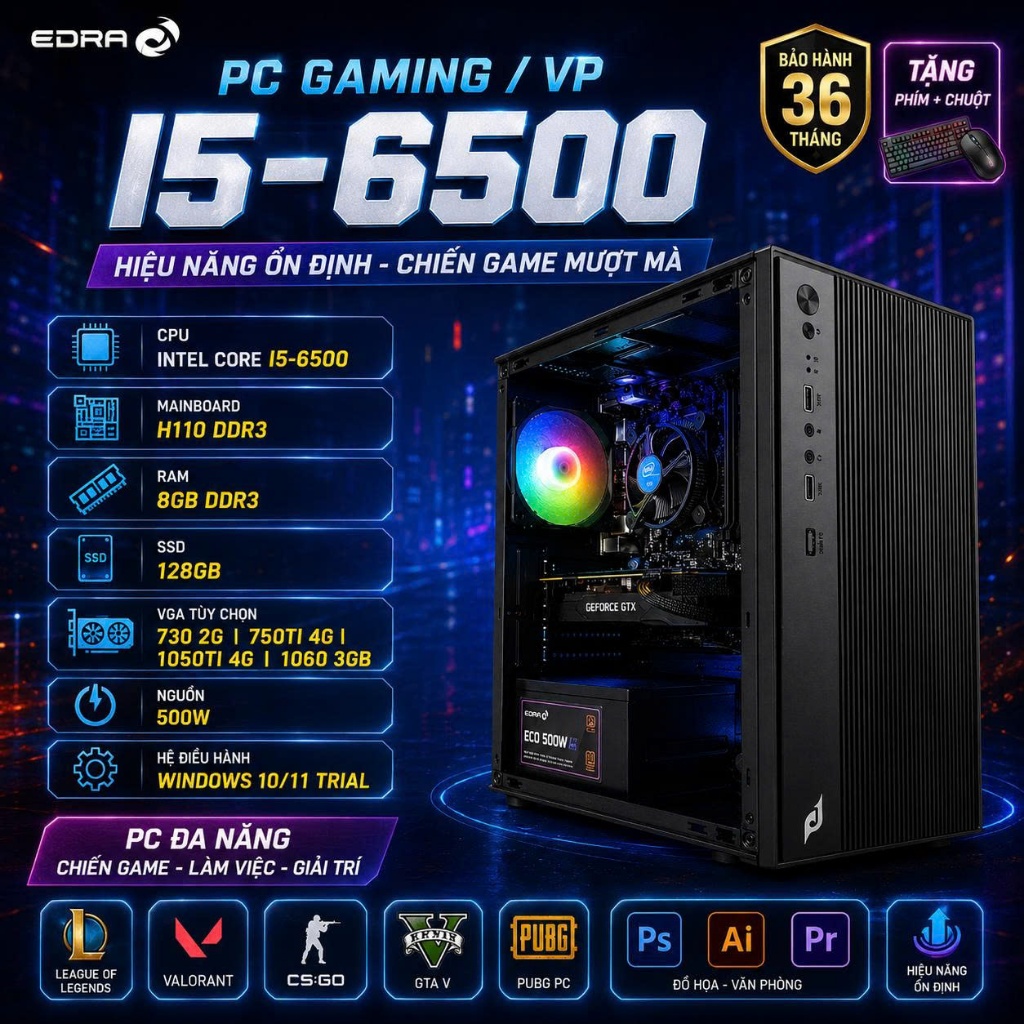 PC Gaming Văn Phòng Intel Core i5-6500 | H110 DDR3 | RAM 8GB | SSD 128GB | VGA 1060 3G - BH 36T