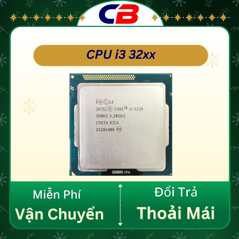 CPU i3 3220, i3 3240 Các Loại đời cổ đại thanh lý giá rẻ