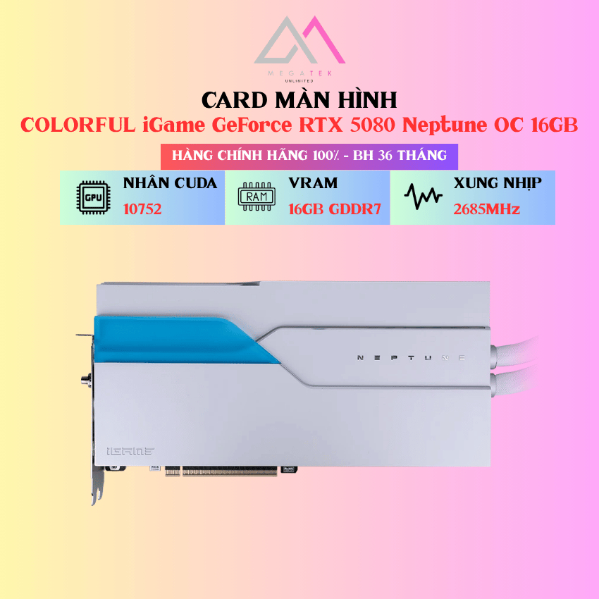 Card Màn Hình Colorful GeForce RTX 5080 Neptune OC 16GB-V - Hàng chính hãng - BH 36TH