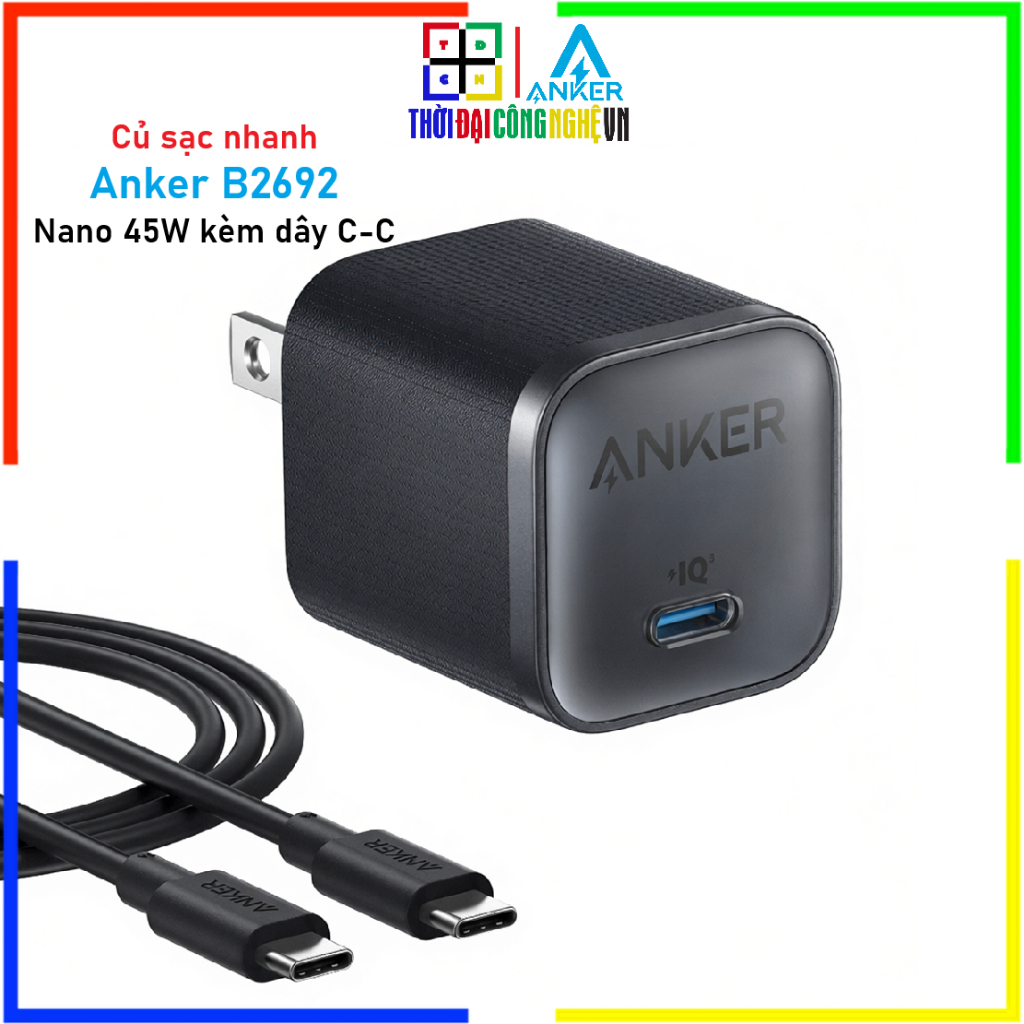 Củ sạc nhanh Anker Nano 45W B2692 chân gập kèm dây cáp C to C  - BH 18 tháng 1 đổi 1
