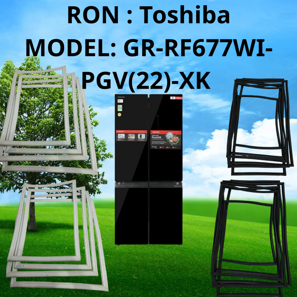 RON  TỦ  TOSHIBA model: GR - RF677WI 4 CÁNH