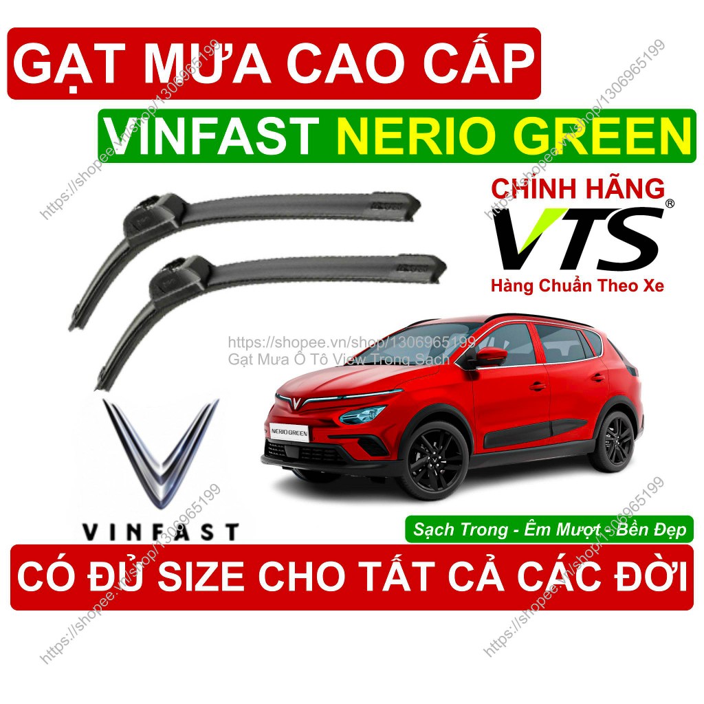 Gạt Mưa VTS Kính Lái Vinfast Nerio Green, Cặp Gạt M.ưa Kính Lái Vinfast Nerio Green, C.ó Đủ Size Cho