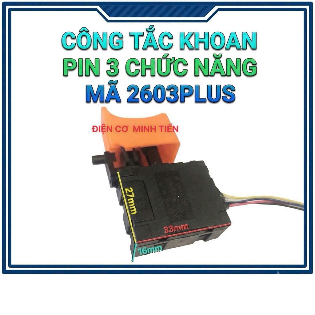 DEKTON 2603PLUS PIN - CÔNG TẮC KHOAN PIN 3 CHỨC NĂNG MÃ 2603PLUS