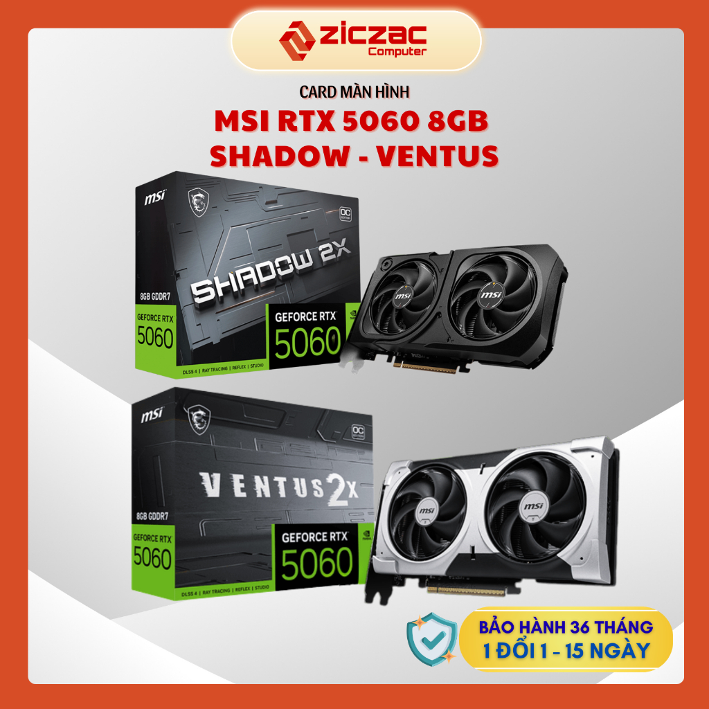 VGA MSI RTX 5060 Ventus | Shadow 2X OC 8GB - BH 36th chính hãng