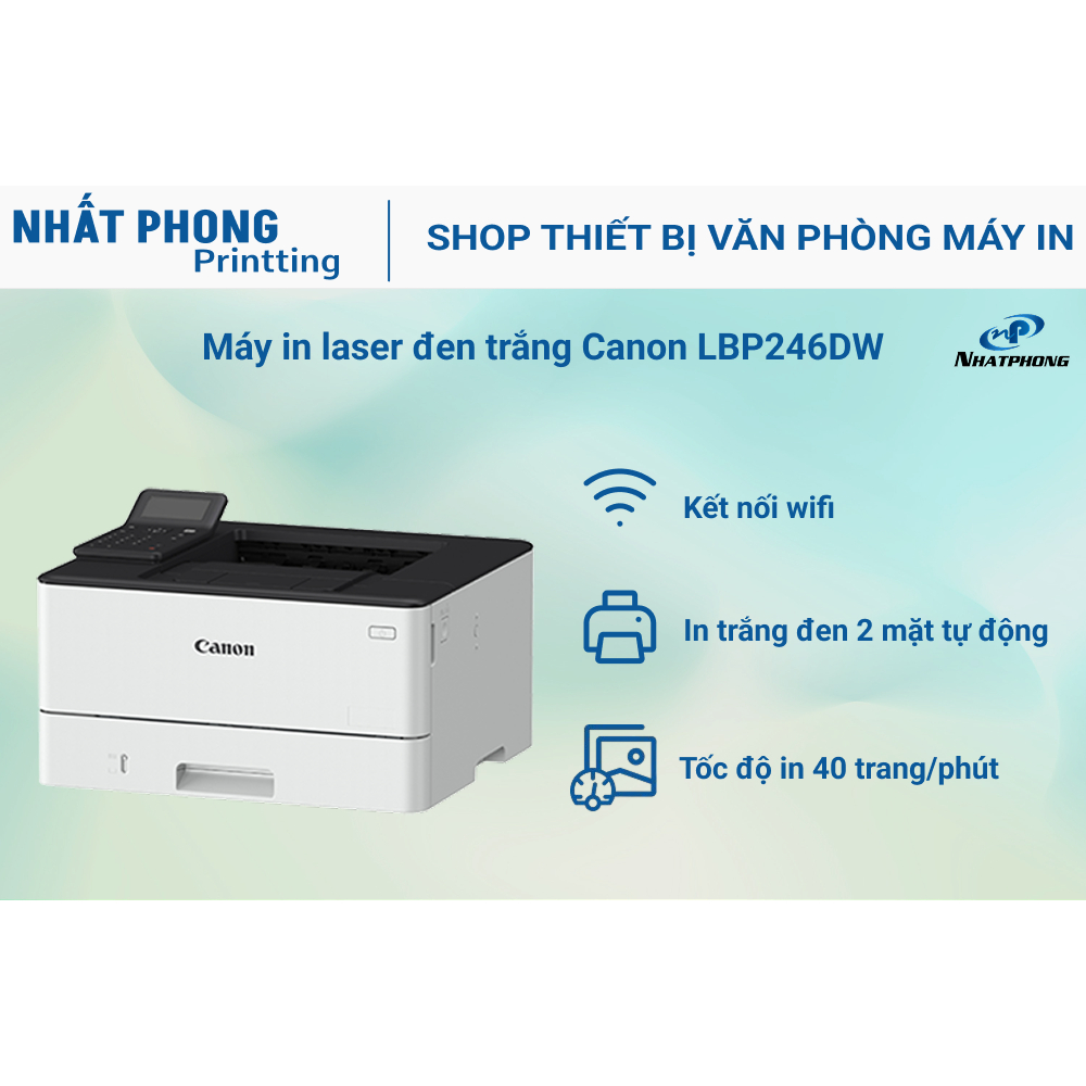 Máy in laser Canon LBP 246dw (in 2 mặt,wifi, tốc độ cao) - Bảo hành 12 Tháng - Mới 100%