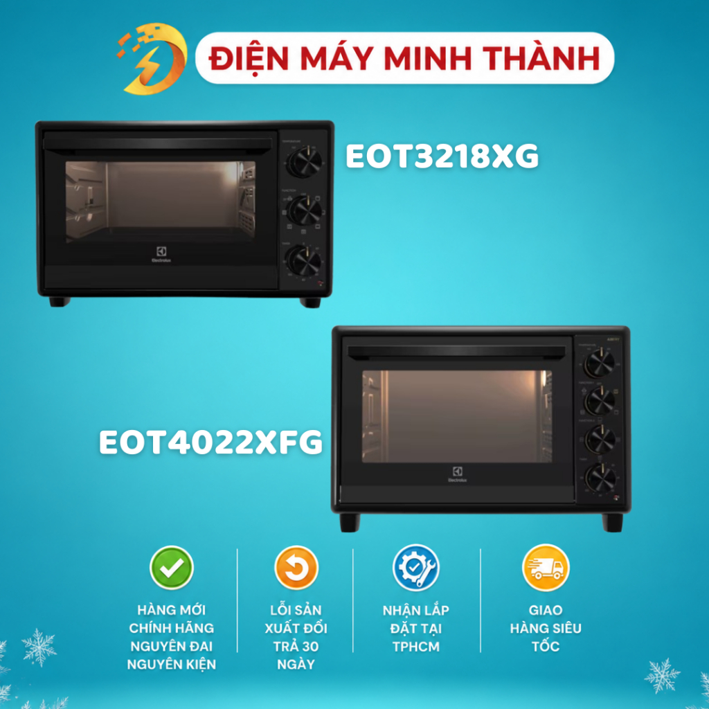 Lò Nướng Để Bàn Electrolux EOT4022XFG/EOT3218XG Chính Hãng -  700 40L &  500 32L