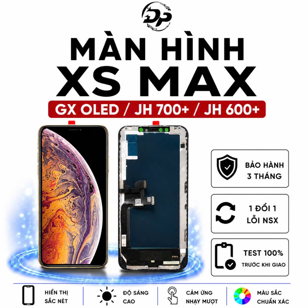 Màn Hình XS Max GX OLED JH 700+ JH 600+ Cảm Ứng Zin Thay Thế Linh Kiện Cao Cấp Bảo Hành 3 Tháng