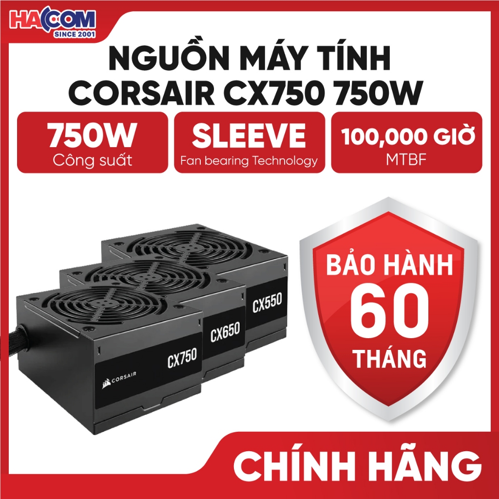 Nguồn Máy Tính Corsair CX550 550W/ CX650 650W/ CX750 750W 80 Plus Bronze - Hàng Chính Hãng