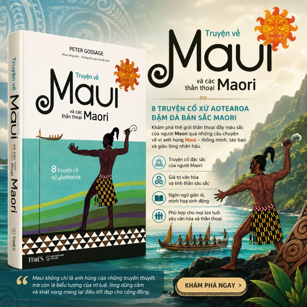 Sách Truyện về Maui và các thần thoại Maori - Peter Gossage - TIMES