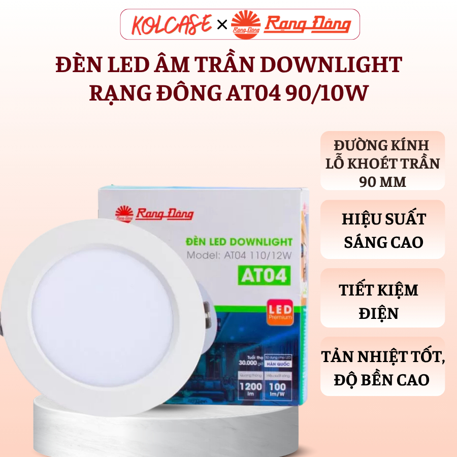 Đèn LED Âm Trần Downlight Rạng Đông AT04 90/10W – Hiệu Suất Sáng Cao, Tiết Kiệm Điện, Bền Bỉ