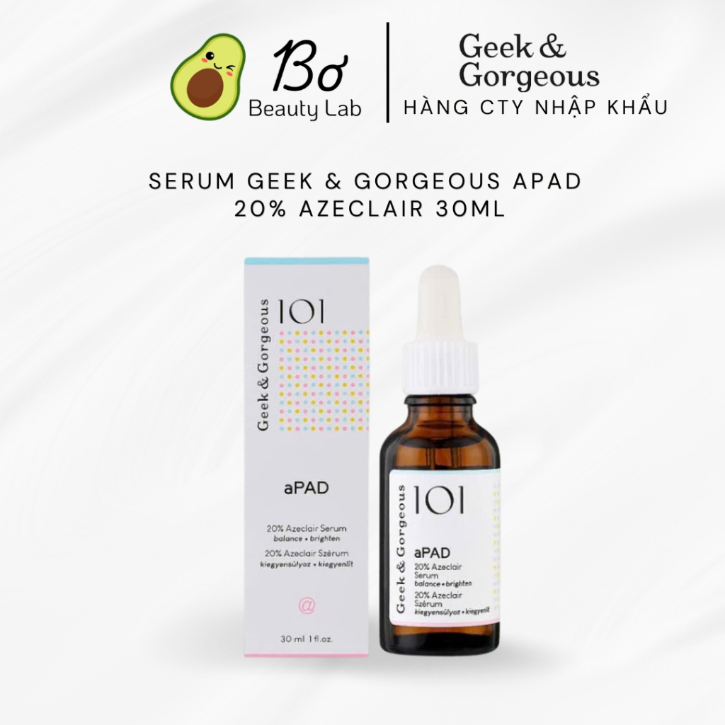 [HÀNG CÔNG TY] Serum Geek & Gorgeous aPAD 20% Azeclair 30ml | Mờ thâm, dưỡng sáng, kiểm soát dầu