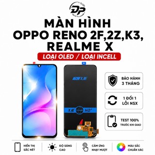 Màn Hình OPPO Reno 2F Reno 2Z K3 Realme X OLED Incell Full Bộ Cảm Ứng Thay Thế Bảo Hành 3 Tháng