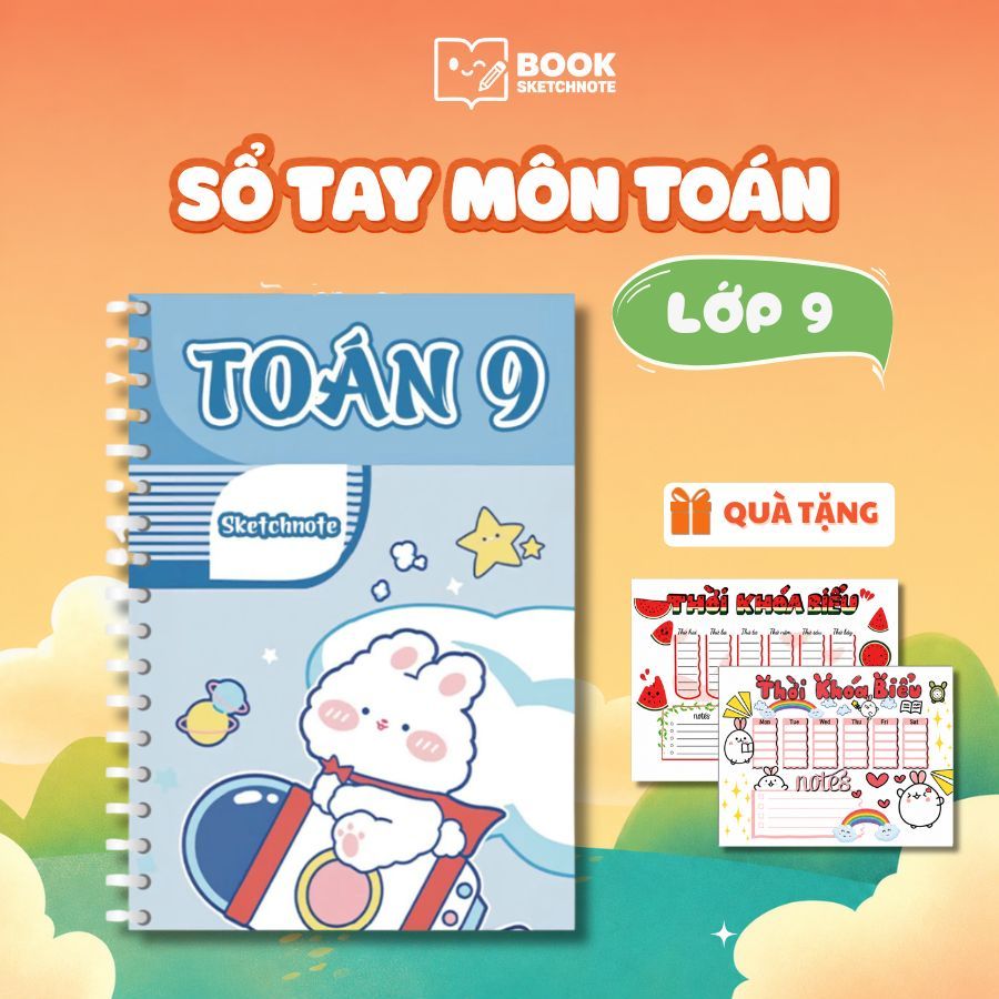 Sổ Tay Học Giỏi Toán Lớp 9 Sketchnote | Tổng Hợp Kiến Thức Toán Lớp 9 | Tài Liệu Ôn Thi Vào Lớp 10