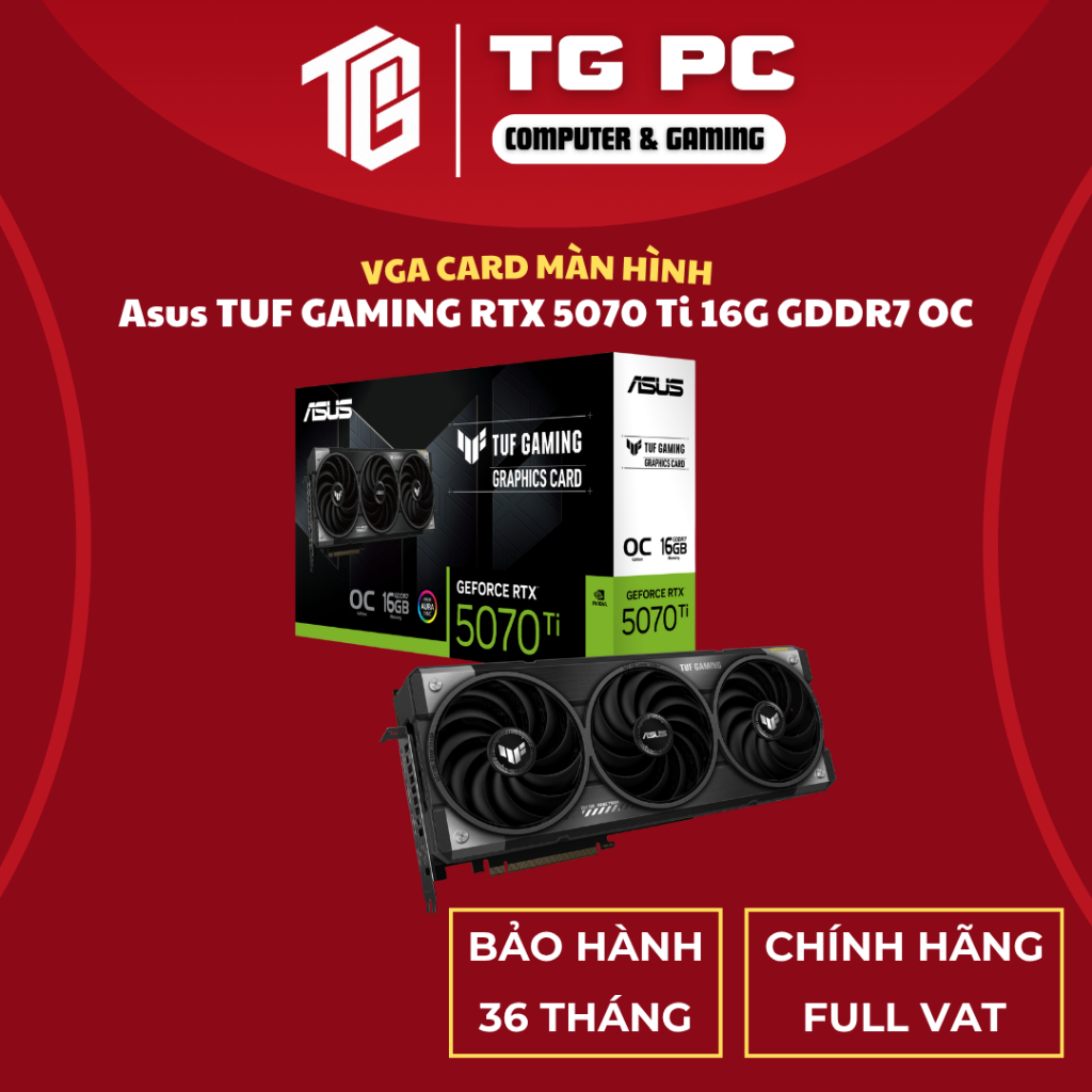 [SẢN PHẨM NEW FULL VAT] VGA CARD MÀN HÌNH Asus TUF GAMING RTX 5070 Ti 16G GDDR7 OC - BẢO HÀNH 36 THÁ