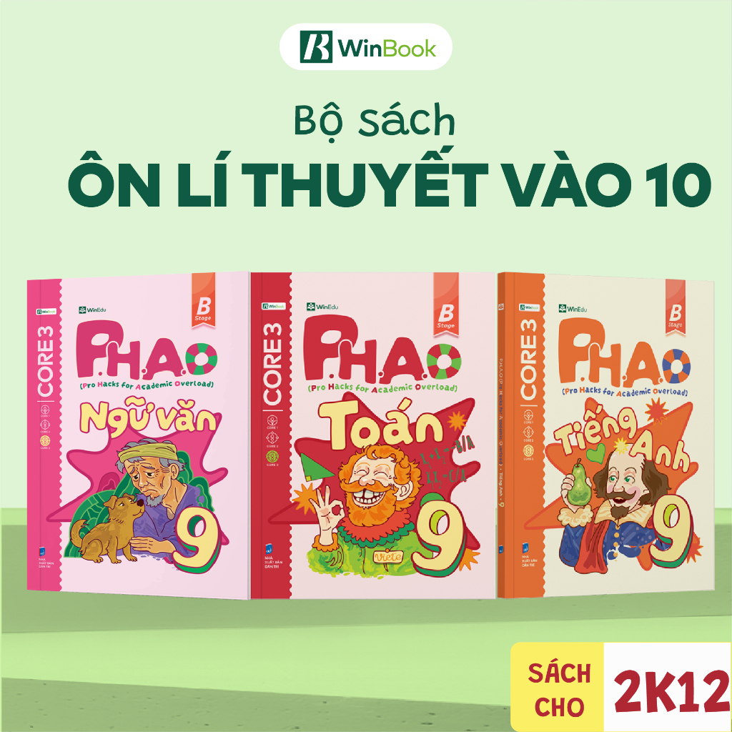 Sách ôn lí thuyết cho 2k12 - Bộ sách P.H.A.O lớp 9 môn Toán, Văn, Anh - Xuất phát sớm vào 10 | WinBo