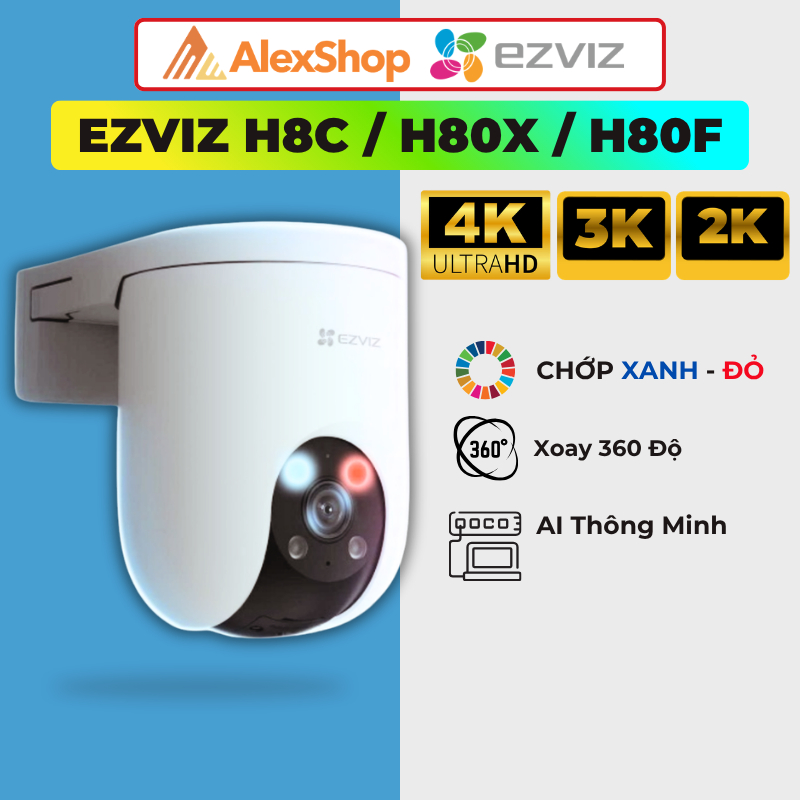 [2026] Camera Ezviz H8C Pro/ H80X/ H80F | Camera Ngoài Trời, Xoay 360, Đàm Thoại 2 Chiều