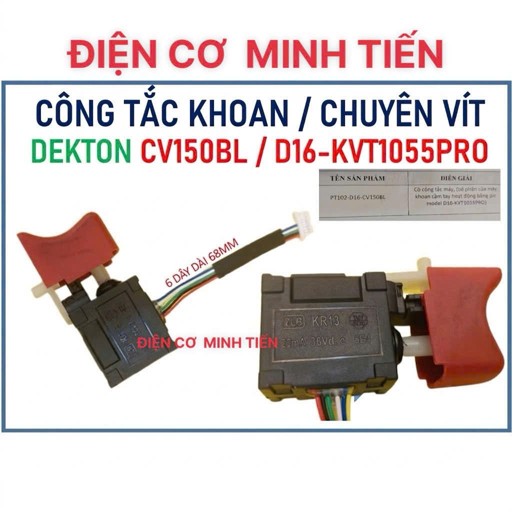 DEKTON 1055PRO - CÔNG TẮC MÁY KHOAN PIN  CHUYÊN VÍT MÃ D16-CV150BL  D16-KVT1055PRO, 1055. tk
