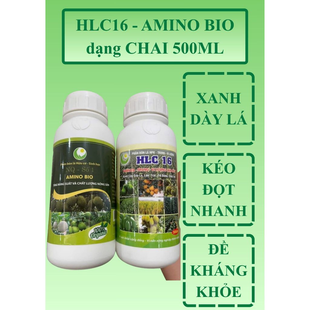 Bộ đôi dinh dưỡng hữu cơ Tổng hợp HLC16 và AMINO dạng CHAI 500ML, Bung chồi, bật đọt, Xanh dày mướt 