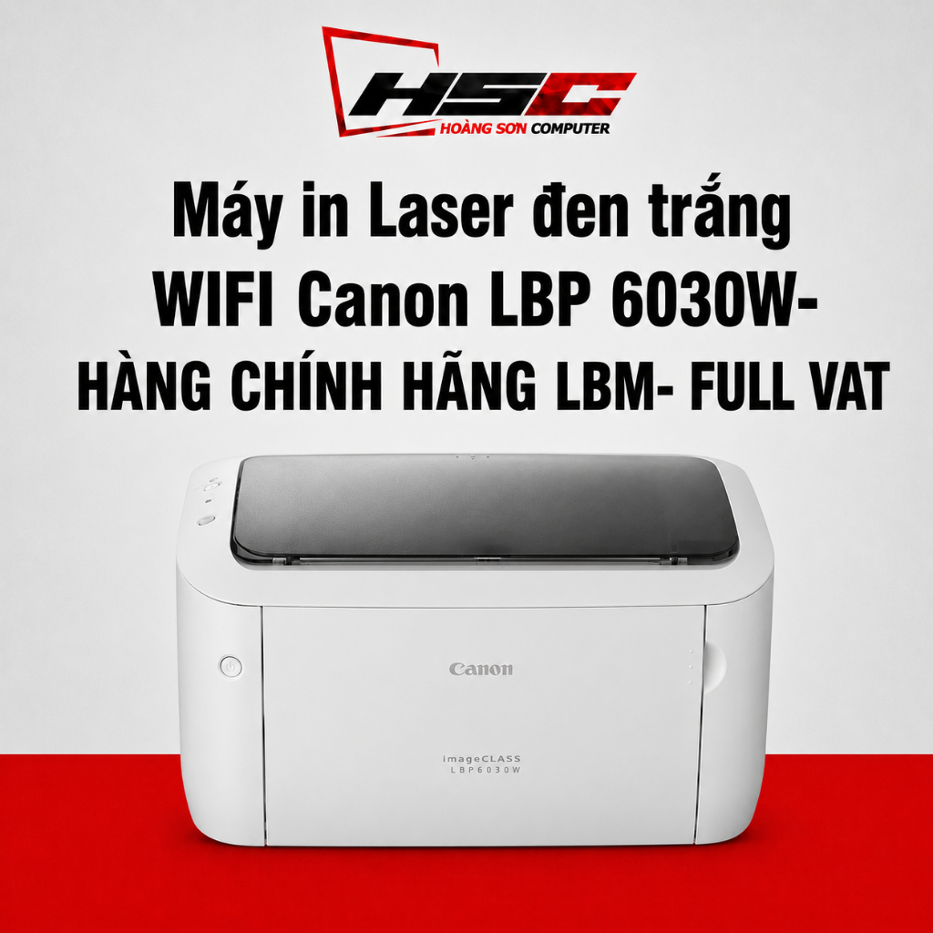 Máy in Laser đen trắng Canon LBP 6030w (in wifi) - HÀNG CHÍNH HÃNG LBM - FULL VAT - đã bao gồm hộp m