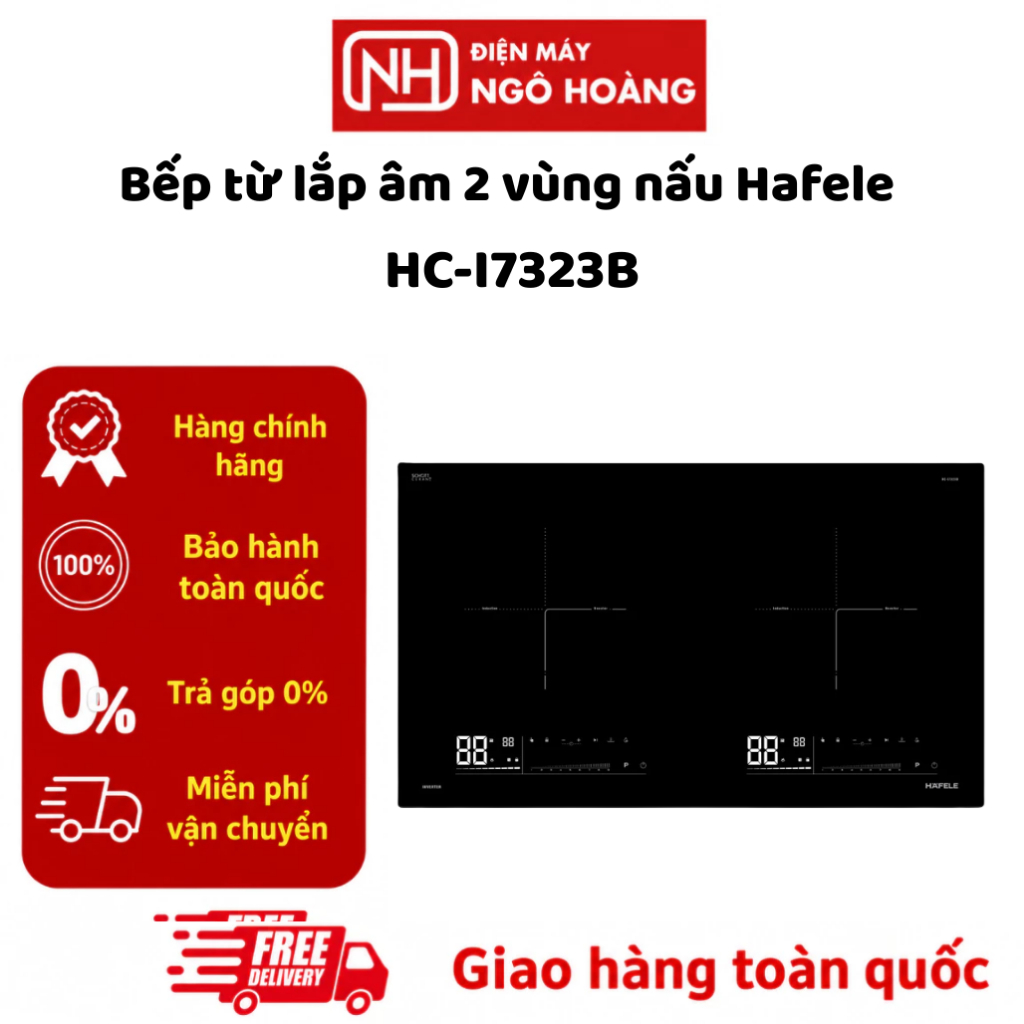 HC-I7323B Bếp Từ Lắp Âm 2 Vùng Nấu Hafele 536.61.886 Chính Hãng Inverter Mặt Kính SCHOTT Ceran Điều 