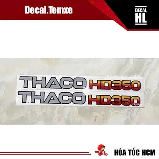 Tem chữ Thaco HD350 dán xe tải Hyundai. Tem Thaco HD 350 chữ dán xe tải