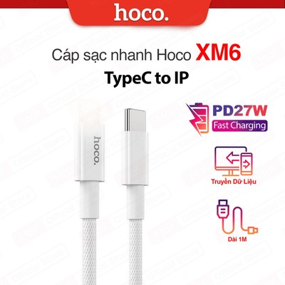 Cáp sạc nhanh hỗ trợ truyền dữ liệu PD27W TypeC to IP Hoco XM6 dùng cho 14 trở xuống , dài 1M