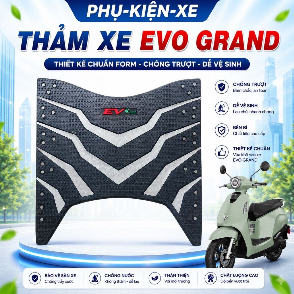 Thảm xe điện EVO Grand, EVO 200, EVO Max, EVO Lite, EVO Grand Lite, EVO 2026 - Phụ Kiện Xe