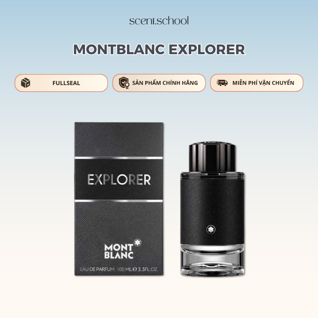 Nước Hoa Fullseal Montblanc Explorer EDP | Nước Hoa Nam | Scent.school perfume