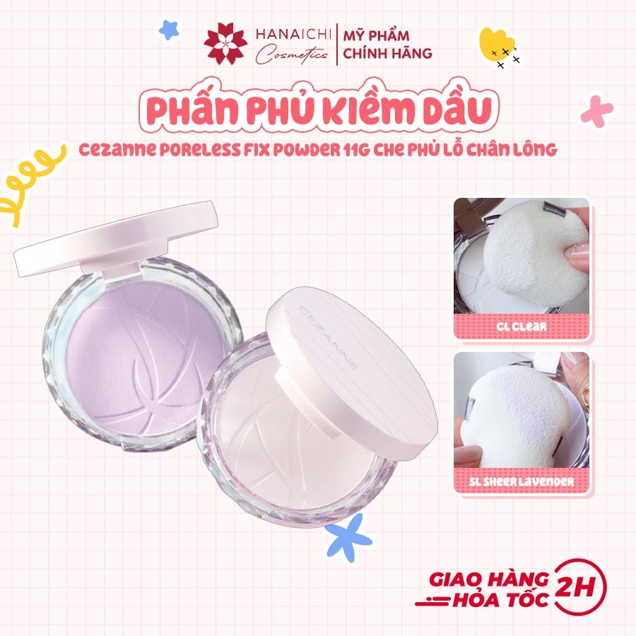 Phấn Phủ Kiềm Dầu Cezanne Poreless Fix Powder 11g Che Phủ Lỗ Chân Lông Nhật Bản