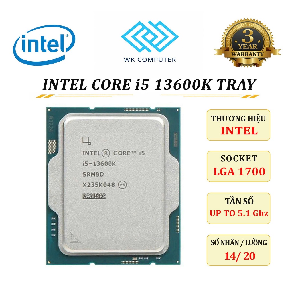 (FULL VAT) Vi Xử Lý CPU Intel Core i5 13600K Tray | Up to 5.1 GHz,14 Nhân 20 Luồng | Mới BH 36T