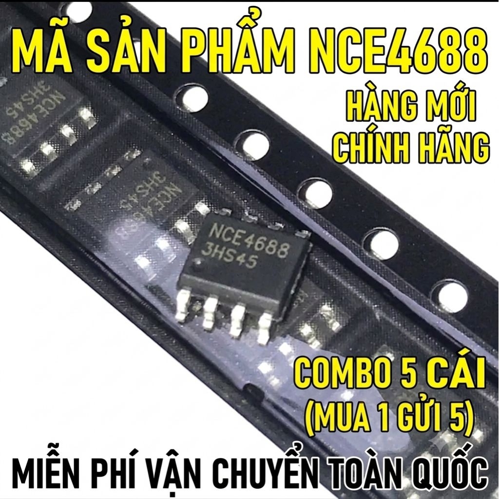 [COMBO 5 CÁI] IC Mosfet NCE4688 SOP-8 Hàng Mới Chính Hãng 100% - Linh Kiện Sửa Chữa
