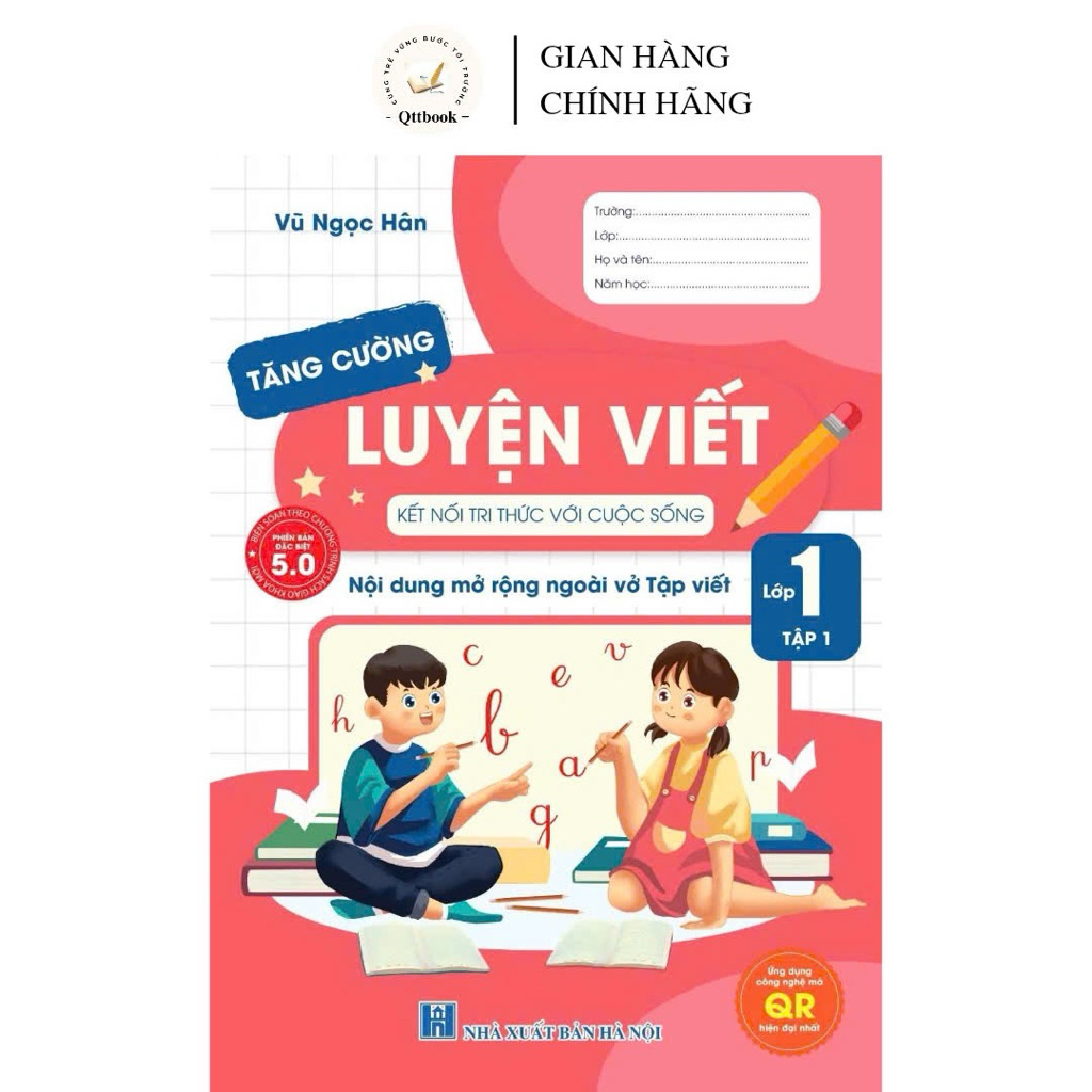 Sách - [ Lớp 1 - học kì 1 - kết nối tri thức ] - Luyện viết tăng cường lớp 1 tập 1 - Nội dung mở rộn