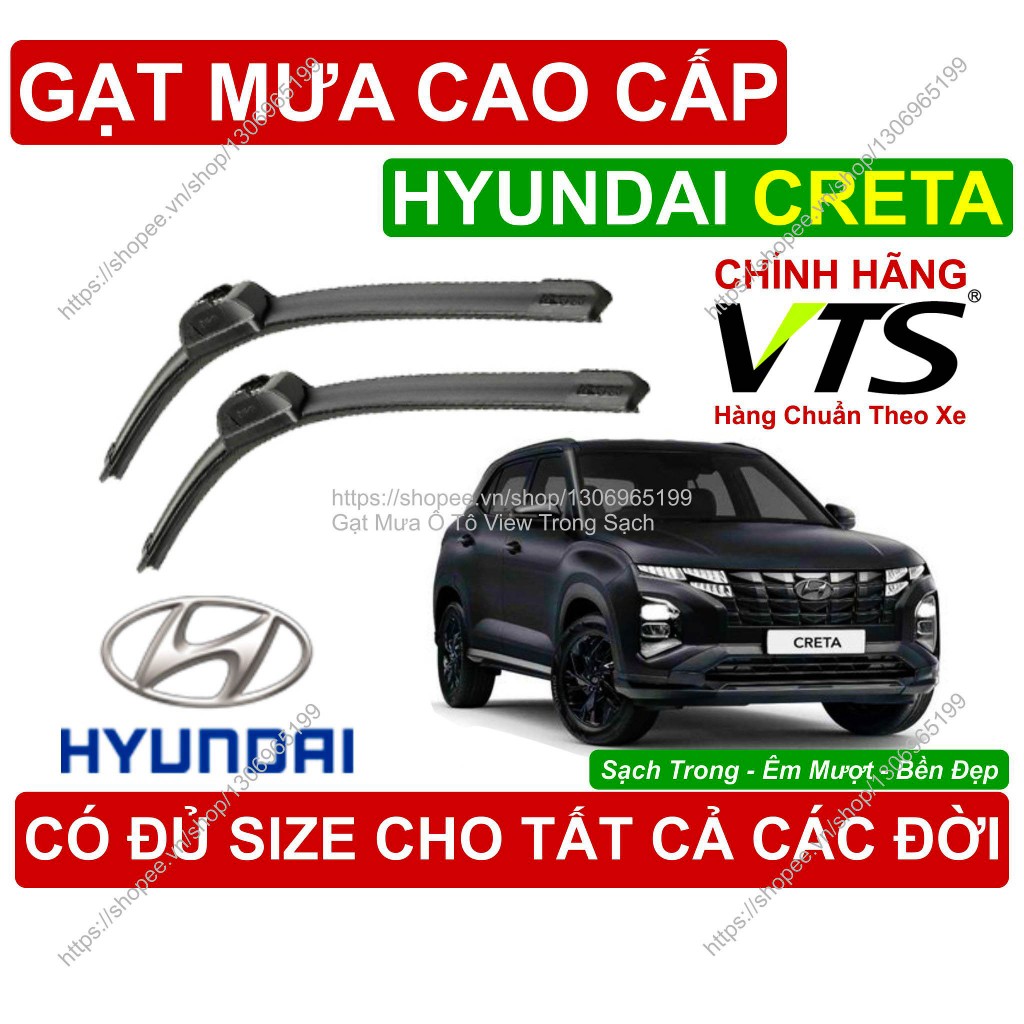 Gạt Mưa VTS Kính Lái Hyundai Creta, Cặp Gạt M.ưa Kính Lái Hyundai Creta, C.ó Đủ Size Cho Các Đời Xe 