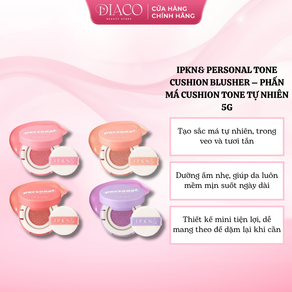Phấn Má Hồng Dạng Cushion Trong Trẻo Căng Bóng IPKN& Personal Tone Cushion Blusher 5g