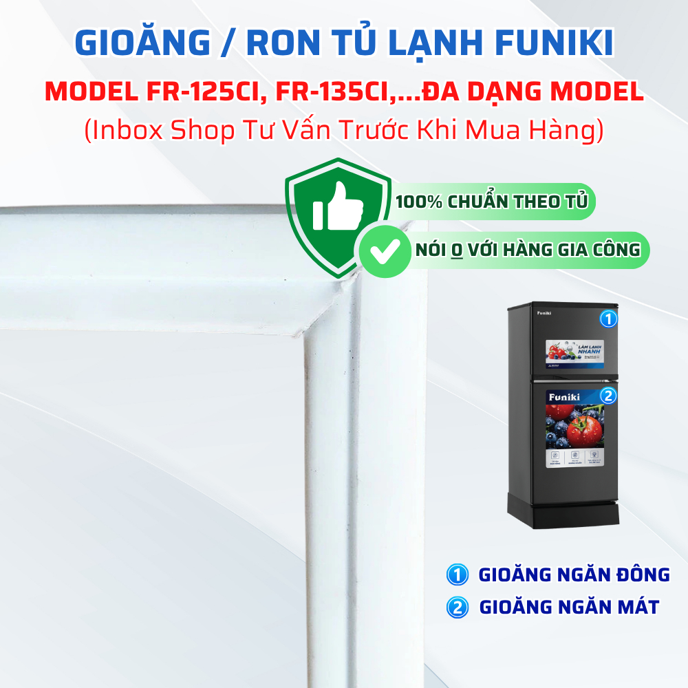 Gioăng Ron Cao Su Ngăn Mát Ngăn Đông Tương Thích Tủ Lạnh FUNIKI FR-125CI, FR-135CI,... Phù Hợp Lắp Đ