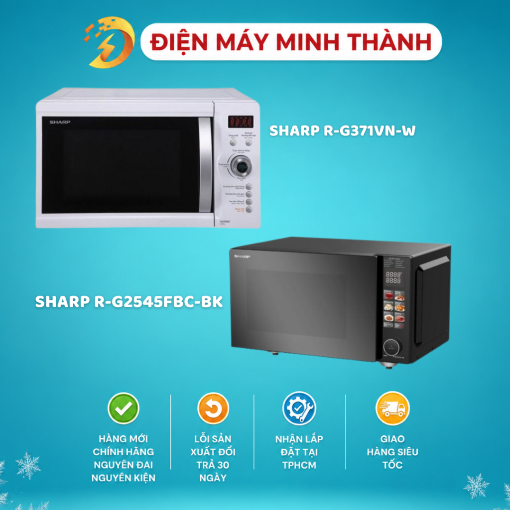 LÒVI SÓNG ĐIỆN TỬ SHARP CÓ NƯỚNG R-G2545FBC-BK 25 lít / R-G371VN-W 23 lít HÀNG CHÍNH HÃNG